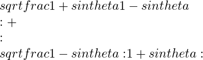  \\sqrt{\\frac{1+sin\\theta }{1-sin\\theta }}\\:+\\:\\sqrt{\\frac{1-sin\\theta \\:}{1+sin\\theta \\:}} 