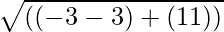 \sqrt{((-3×-3)+(1×1))}